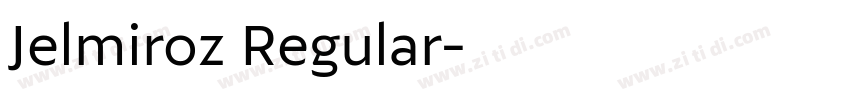 Jelmiroz Regular字体转换